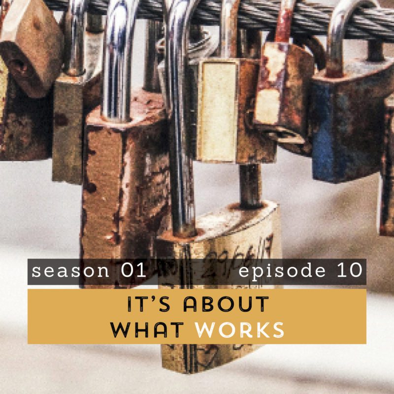 The Pantry Podcast It's About What Works