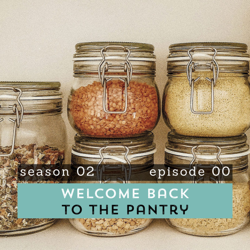 The Pantry Podcast Welcome Back Tile