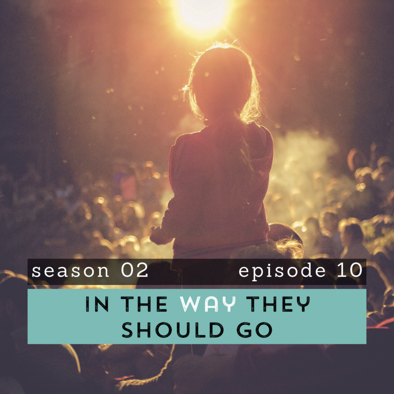 The Pantry Podcast S02E10 In The Way They Should Go