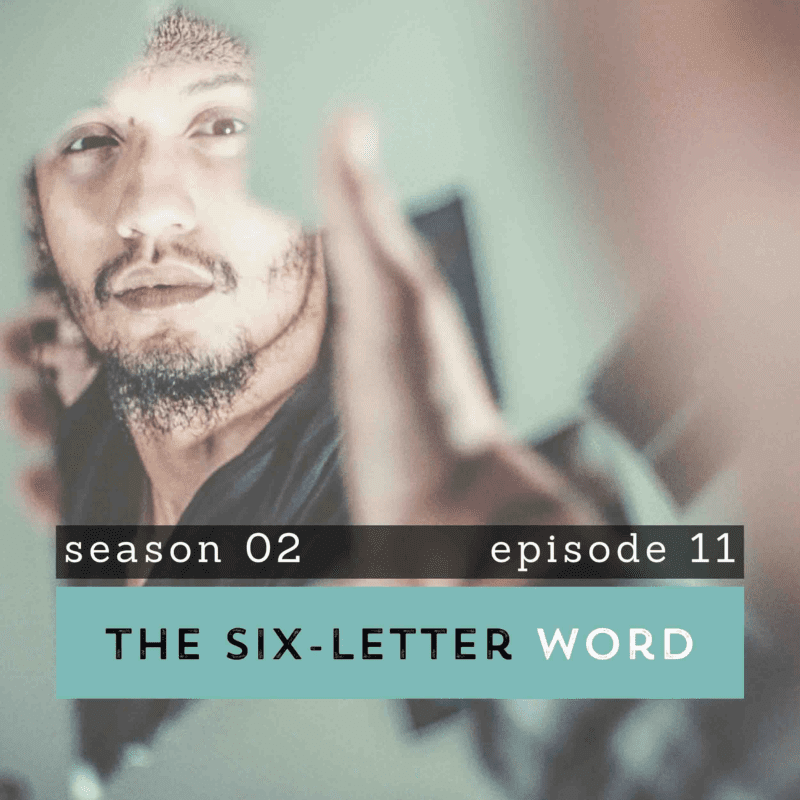 The Pantry Podcast S02E11 The Six Letter Word