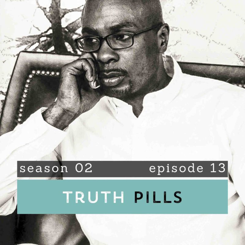 The Pantry Podcast S02E13 Truth Pills with Victor Bell