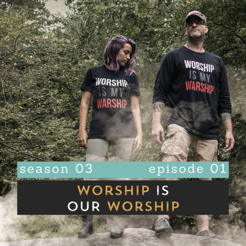 The Pantry Podcast Season 3 Episode 1 - Worship Is Our Warship - Shea & Michelle Wearing Black Worship Is My Warship Apparel, Standing on Rock