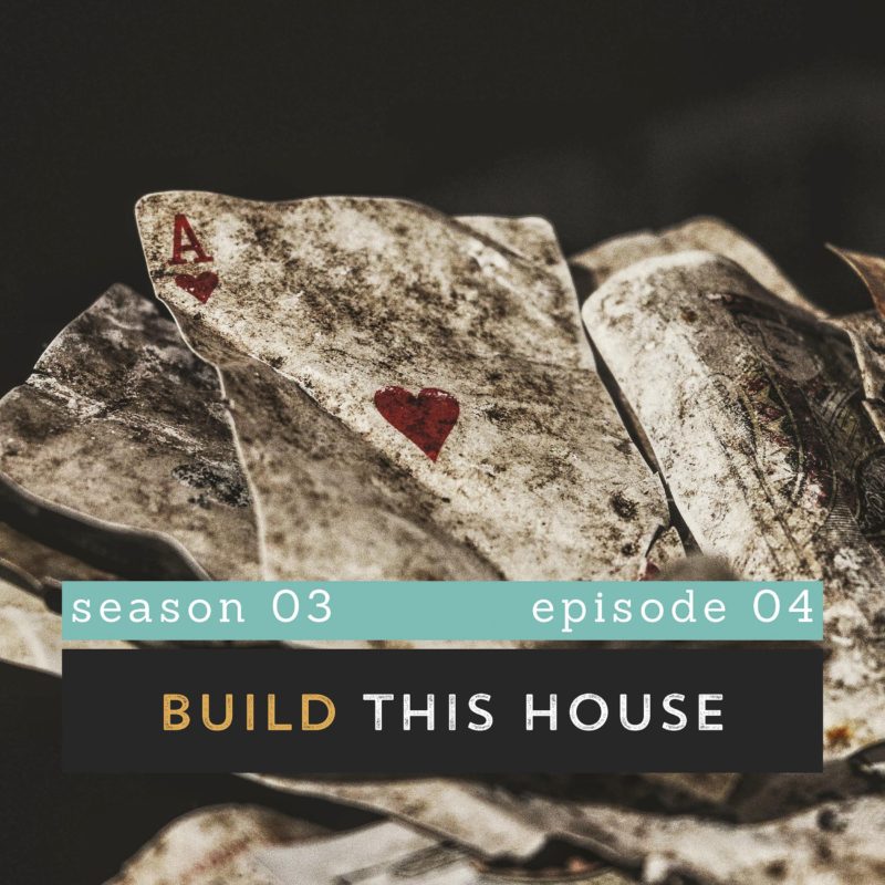 The Pantry Podcast - S03E04 - Build This House (Playing cards torn and dirty, laying in a pile)