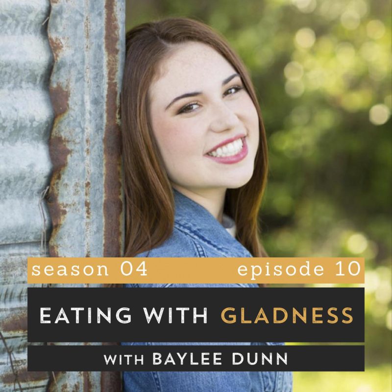 The Pantry Podcast S04E10 Eating with Gladness with Baylee Dunn