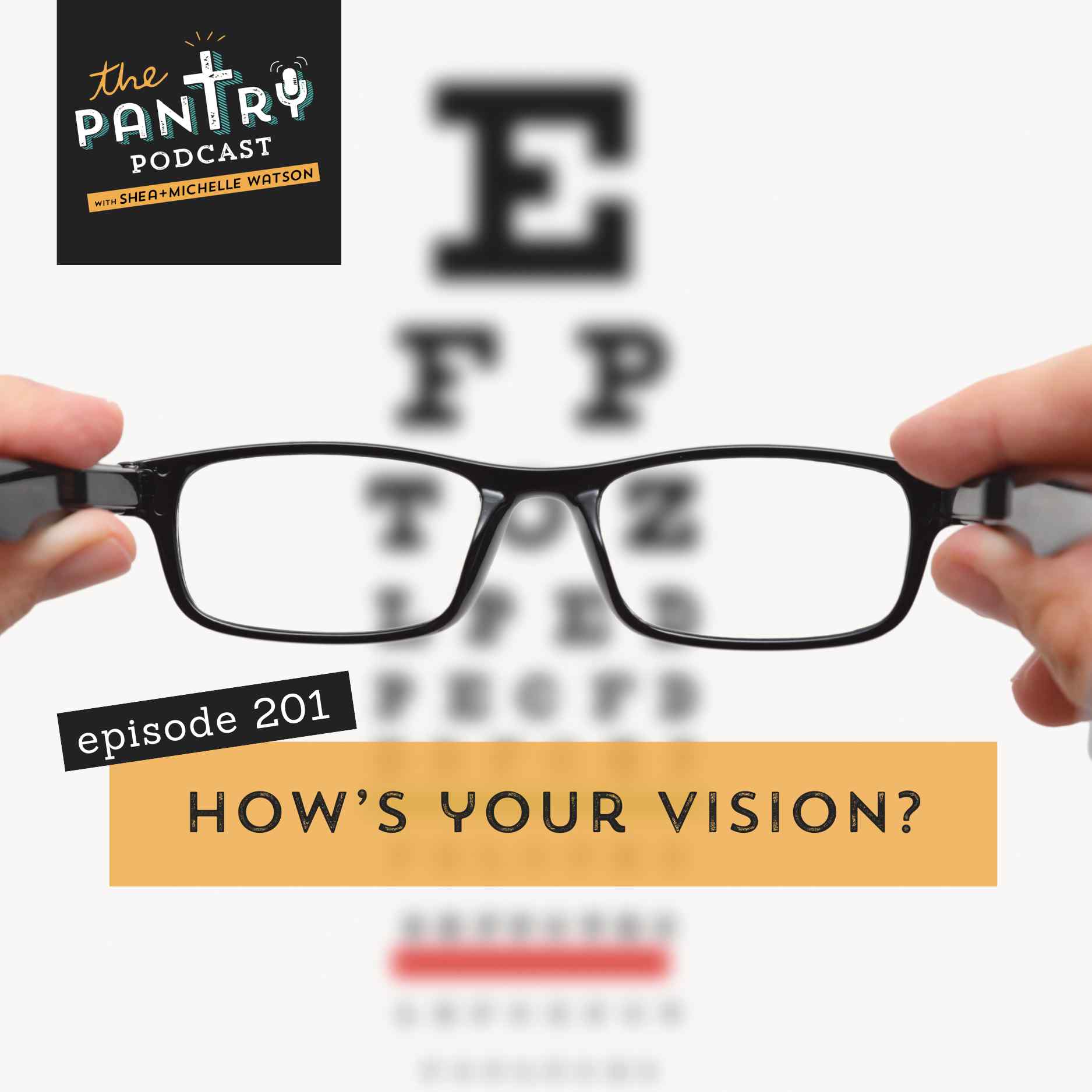 201: What Is Godly Vision?