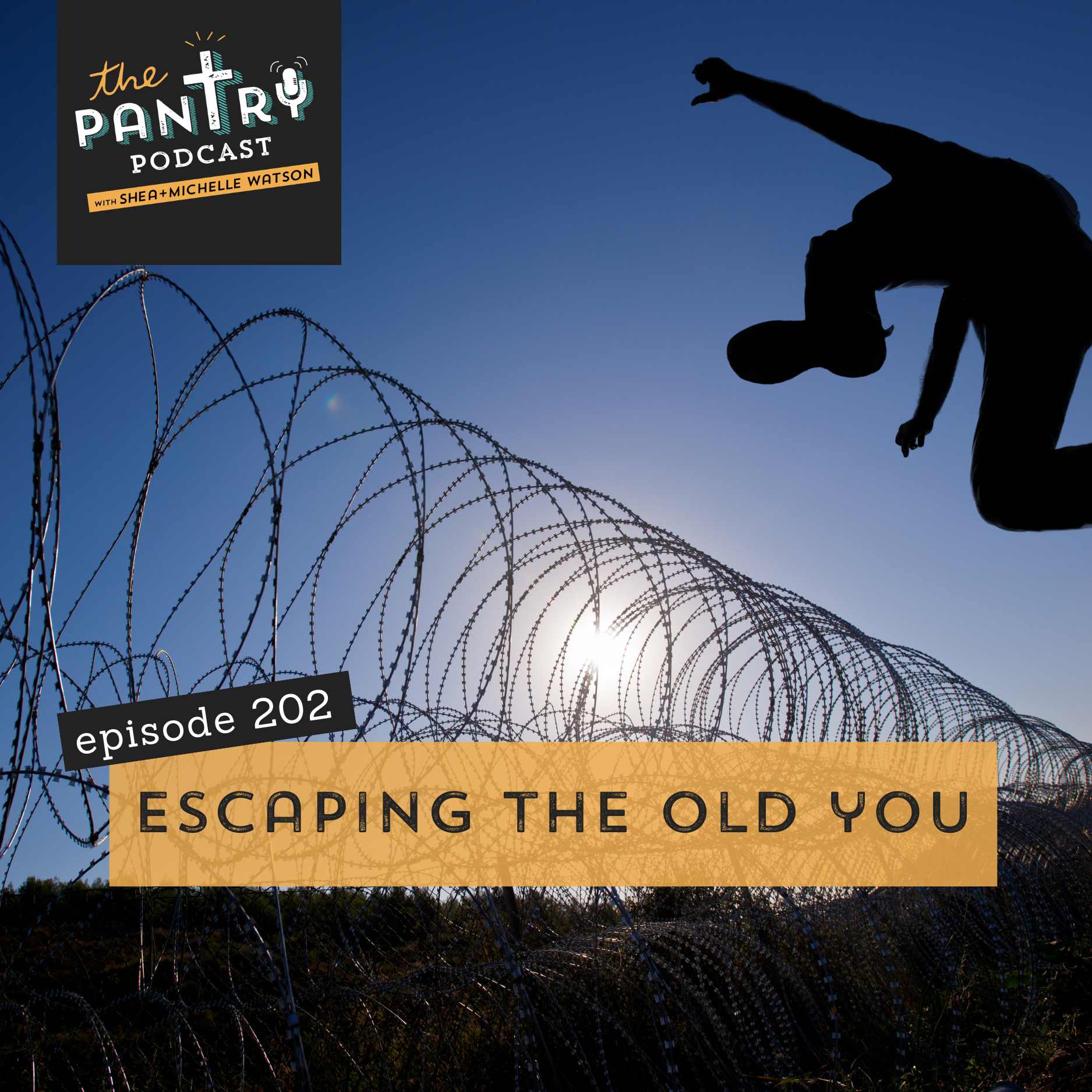 202: Escaping the Old You